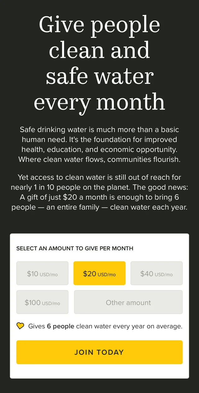 charity: water mobile monthly giving page: Give people clean and safe water every month